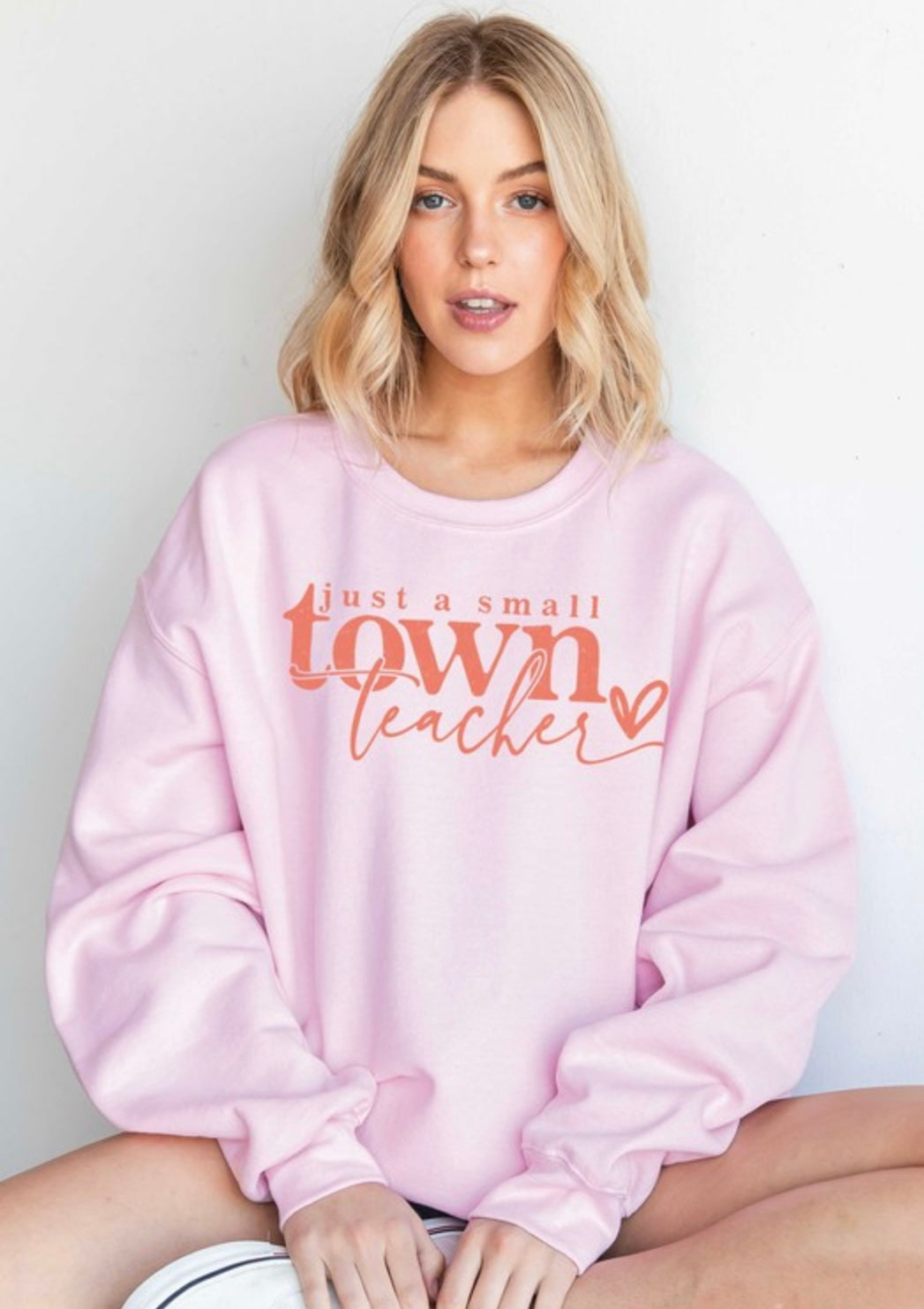 Just A Small Town Teacher Graphic Sweatshirt
